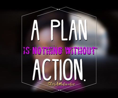 Plan-Without-Action-Motivation-Inspiration-ShesAMotivator