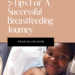 7-Tips For A Successful Breastfeeding Journey